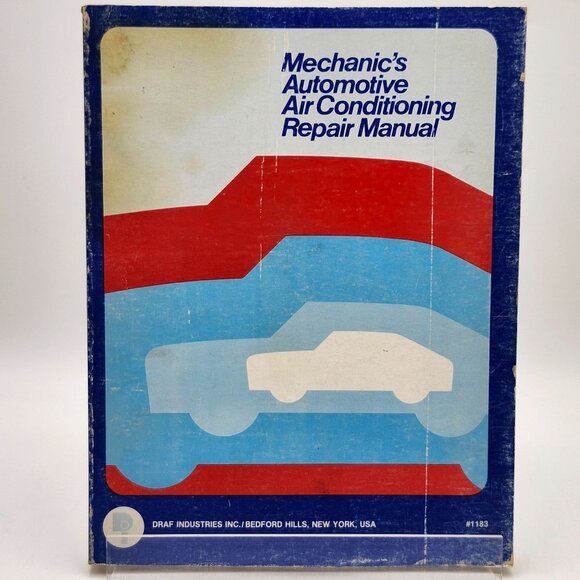 Mechanics Automotive Air Conditioning Repair Manual Draf Industries - Picture 1 of 5